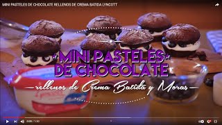 Mini Pasteles de Chocolate Rellenos de Crema Batida Lyncott® y Moras [upl. by Irama]