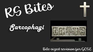 Christian Sarcophagi  GCSE RS Bites [upl. by Littman]