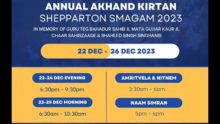 Shepparton Annual Akhand Keertan Smagam 2023  Mon Mor  25th Dec 2023 [upl. by Aundrea]