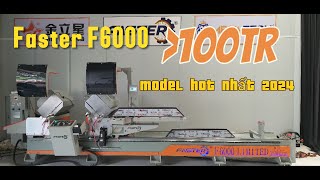 Máy cắt 2 đầu Faster F6000 model cho năm 2024 đáng mua nhất [upl. by Nirehtac853]