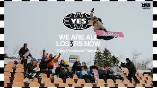 YES We Are All Los3rs Now The YES Snowboards Team Movie [upl. by Eillib]