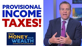 Provisional Income Taxes Can Eat Away Your Social Security Benefits  YMYW TV [upl. by Emanuel]