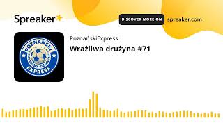 Wrażliwa drużyna 71 made with Spreaker [upl. by Timotheus]