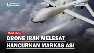 DETIKDETIK Irak Balas Dendam ke AS Drone Melesat ke Markas Amerika di Harir [upl. by Weibel]