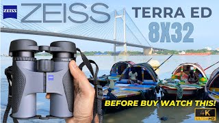 Watch this Before you Buy ZEISS Terra ED Binoculars  ZEISS Terra ED 8X32 [upl. by Birch967]