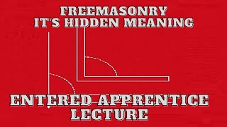 Entered Apprentice Lecture REVISITED Freemasonry Its Hidden Meaning by George H Steinmetz 813 [upl. by Xirtaeb751]