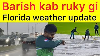 Bad NEWS 🛑 Rain continues in Florida Lauderhill  today USA vs Ireland match  match chances update [upl. by Anotyad]