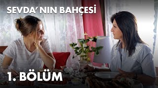 Sevdanın Bahçesi  1 Bölüm  Full Bölüm [upl. by Klotz239]