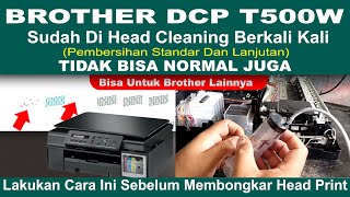 CARA PERBAIKI BROTHER DCP T500W HASIL PRINT WARNA TIDAK NORMAL [upl. by Leelahk191]