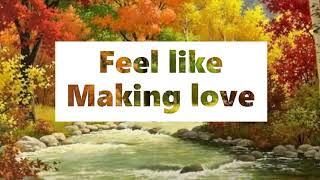 Feel like Making Love  George Benson lyrics [upl. by Attenat]