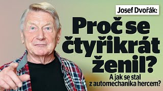 Josef Dvořák Proč se čtyřikrát ženil A jak se stal z automechanika hercem [upl. by Ilaire]