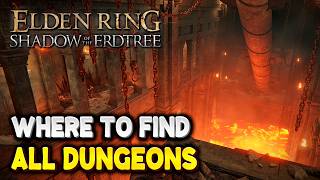 Elden Ring ALL DUNGEON LOCATIONS Legacy Minor Legacy amp Minor Dungeons  Shadow of the Erdtree DLC [upl. by Marjy875]