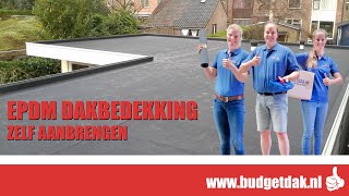 Zelf je dak bedekken met EPDM  Budgetdak tutorial [upl. by Leibarg674]