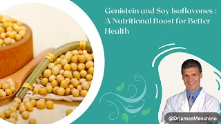 Genistein and Soy Isoflavones  A Nutritional Boost for Better Health [upl. by Acnairb331]