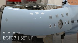 How to Set up Your Machine  Smeg EGF03 [upl. by Ruhtua]