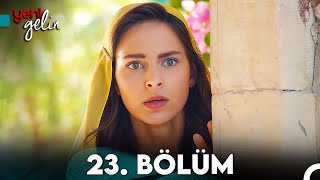 Yeni Gelin 23 Bölüm [upl. by Davida]