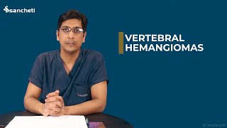 What is Vertebral Hemangioma and how can it be treated Dr Ajay Kothari [upl. by Skylar57]