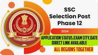 Phase 12Direct Link For youApplication StatusExam CityCheck your Selection Post Status Now ssc [upl. by Gisele]