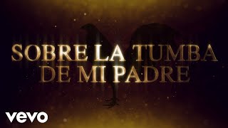 Valentín Elizalde  Sobre La Tumba De Mi Padre LETRA [upl. by Terej691]