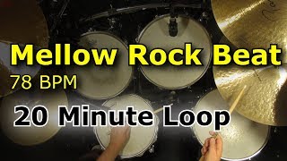 20 Minute Backing Track  Mellow Groove Rock Drum Beat 78 BPM [upl. by Erbes]