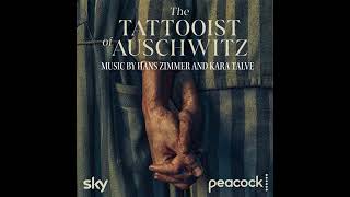 The Tattooist of Auschwitz 2024 Soundtrack  Krompachy  Hans Zimmer and Kara Talve [upl. by Nnylarat]