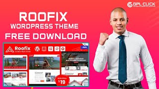 Roofix Theme Free Download Latest Version  Lifetime Free Updates  GPLCLICK [upl. by Kristoforo]