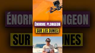 ÉNORME PLONGEON SUR UNE DUNE IMMENSE 🤯 drone travel viral fpv dji [upl. by Barhos]