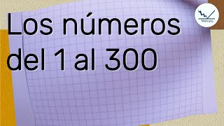 Los números del uno al 300 [upl. by Halden]