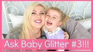 Ask Baby Glitter 3  Sprinkle of Glitter [upl. by Iew]