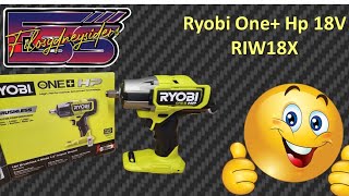 Ryobi One HP 18V RIW18X Brushless 12quot Impact Wrench [upl. by Hugibert]