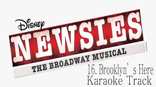 🎧🎤🎼Newsies the Musical  16  Brooklyns Here🎼🎤🎧 [upl. by Foss]