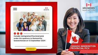 Canada Immigration Provincial pick under Occupations InDemand by Saskatchewan on 12 September 2024 [upl. by Yenoh]