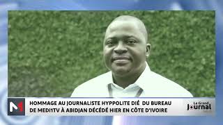 Hommage au journaliste Hyppolite Dié au bureau de MEDI1TV à Abidjan décédé hier [upl. by Asabi893]