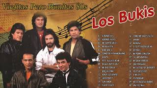 Los Bukis viejitas pero bonitas 80s  Las más escuchadas de 80s  Las canciones de Los Bukis [upl. by Teena]