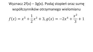 Wyznacz podany wielomian Podaj stopien oraz sumę współczynników [upl. by Desta]