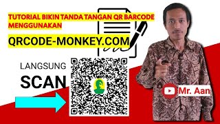 TUTORIAL BIKIN TANDA TANGAN QR BARCODE MENGGUNAKAN QRCODEMONKEYCOM [upl. by Pascoe]