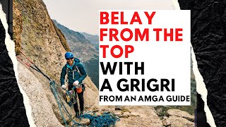 How to belay from the top  and lowering  simple techniques using a grigri [upl. by Llednohs]