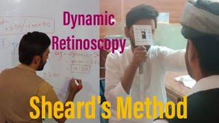 Dynamic Retinoscopy Sheards method Practical demonstration [upl. by Anirtak]