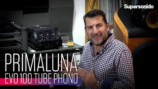 Estamos ante una obra MAESTRA  Review Primaluna EVO100 Tube Phono [upl. by Nana]