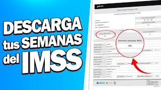 ¿Cómo DESCARGAR TU CONSTANCIA de SEMANAS COTIZADAS del IMSS GRATIS ✅ [upl. by Enajiram]