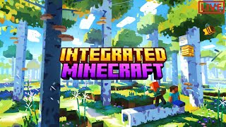 Minecraft Exploration Today  Integrated Minecraft [upl. by Oconnor]