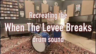 When The Levee Breaks drum sound recreation [upl. by Nevins494]