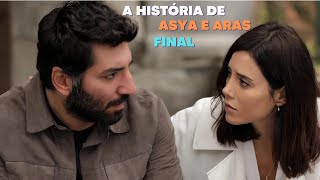 A HISTÓRIA DE ASYA E ARAS PARTE 2FINAL ILUDIDA EM PORTUGUÊS [upl. by Roose392]