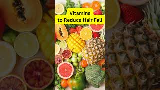 Vitamins to Reduce Hair Fall Food to Eat for Hair Fall haircare hairfood hairfallcontroll [upl. by Muslim]