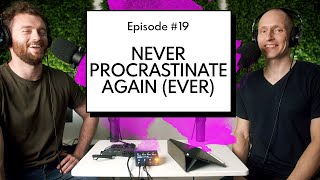 What Is It Like To Never Procrastinate  Episode 19 [upl. by Nahgaem]