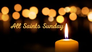 All Saints Sunday [upl. by Nuaj]