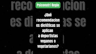 393 Recomendaciones dietéticas para deportistas vegetarianos [upl. by Kaitlin318]