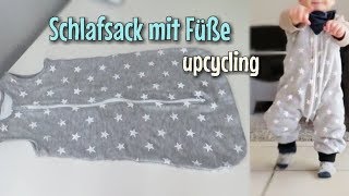 Upcycling  Schlafsack mit Füßen  Nähanleitung ohne Schnittmuster  Nähtinchen [upl. by Anigal]