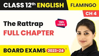 Class 12 English Chapter 4 The Rattrap Full Chapter Explanation Summary amp Question Answers 202223 [upl. by Farnham]