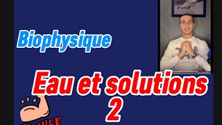 Osmolarité dissociation abaissement cryo biophysique annale corrigé 2020 [upl. by Cohligan]